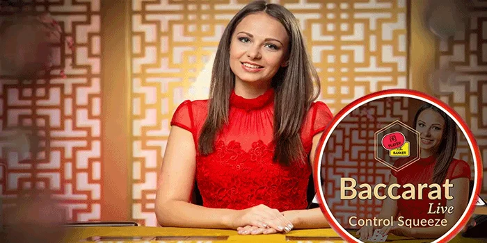 Live Baccarat Control Squeeze - Menggali Keseruan dan Keunggulan Permainan Kasino Terbaru