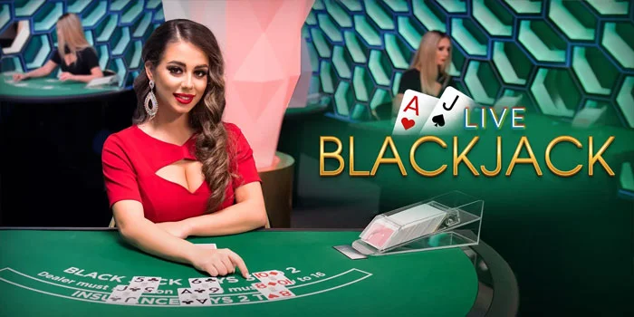 Live-Blackjack---Strategi-Permainan-Live-Dengan-Hadiah-Spektakuler