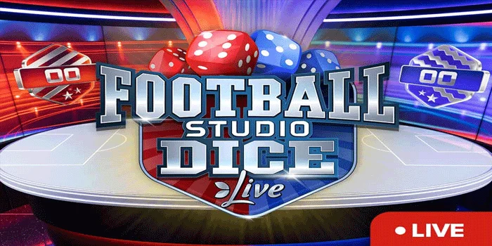 Live Football Studio Dice - Menyaksikan Perpaduan Sempurna antara Olahraga dan Judi