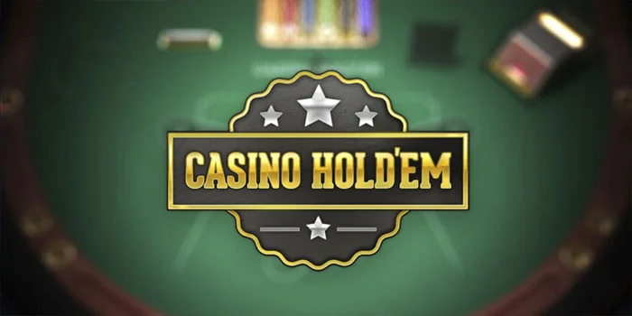 Casino-Hold'em---Permainan-Caino-yang-Menawarkan-Menangan-Besar